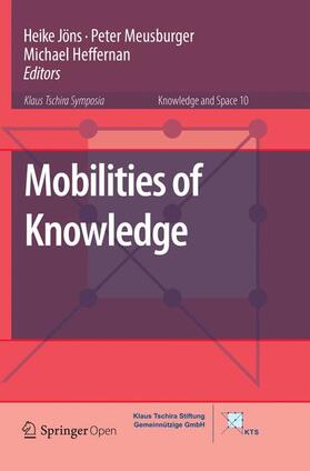 Jöns / Heffernan / Meusburger |  Mobilities of Knowledge | Buch |  Sack Fachmedien