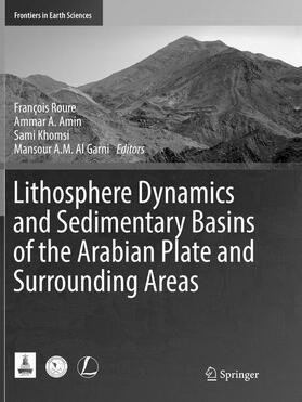 Roure / Al Garni / Amin |  Lithosphere Dynamics and Sedimentary Basins of the Arabian Plate and Surrounding Areas | Buch |  Sack Fachmedien