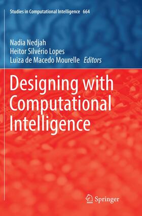 Nedjah / Mourelle / Lopes |  Designing with Computational Intelligence | Buch |  Sack Fachmedien