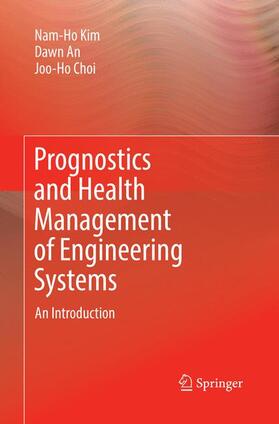 Kim / Choi / An |  Prognostics and Health Management of Engineering Systems | Buch |  Sack Fachmedien