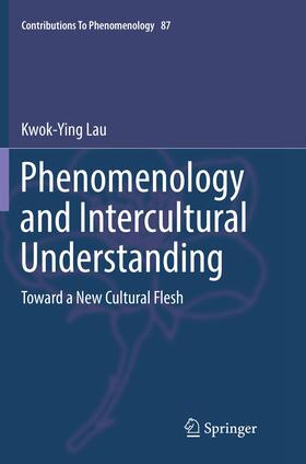 Lau |  Phenomenology and Intercultural Understanding | Buch |  Sack Fachmedien