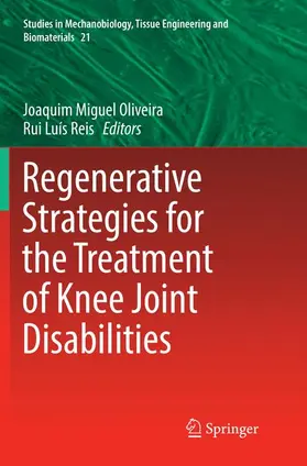 Reis / Oliveira |  Regenerative Strategies for the Treatment of Knee Joint Disabilities | Buch |  Sack Fachmedien