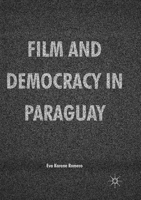 Romero |  Film and Democracy in Paraguay | Buch |  Sack Fachmedien