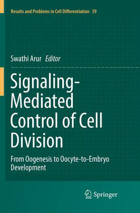 Arur |  Signaling-Mediated Control of Cell Division | Buch |  Sack Fachmedien