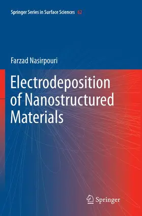 Nasirpouri |  Electrodeposition of Nanostructured Materials | Buch |  Sack Fachmedien