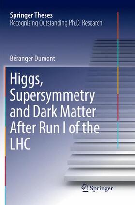 Dumont |  Higgs, Supersymmetry and Dark Matter After Run I of the LHC | Buch |  Sack Fachmedien