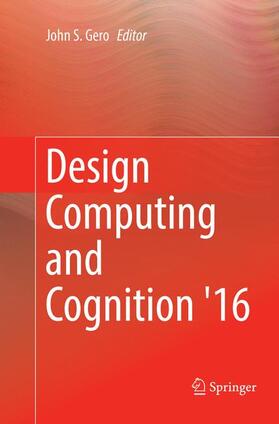 Gero |  Design Computing and Cognition '16 | Buch |  Sack Fachmedien