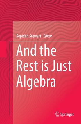 Stewart |  And the Rest is Just Algebra | Buch |  Sack Fachmedien