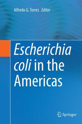 Torres |  Escherichia coli in the Americas | Buch |  Sack Fachmedien