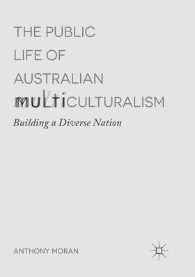 Moran |  The Public Life of Australian Multiculturalism | Buch |  Sack Fachmedien