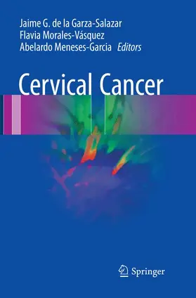 de la Garza-Salazar / Meneses-Garcia / Morales-Vásquez |  Cervical Cancer | Buch |  Sack Fachmedien