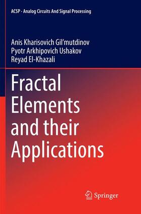 Gil’mutdinov / El-Khazali / Ushakov |  Fractal Elements and their Applications | Buch |  Sack Fachmedien