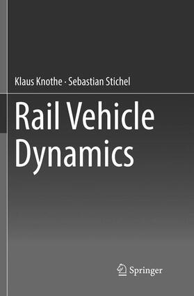 Stichel / Knothe |  Rail Vehicle Dynamics | Buch |  Sack Fachmedien