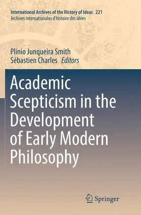 Charles / Smith |  Academic Scepticism in the Development of Early Modern Philosophy | Buch |  Sack Fachmedien