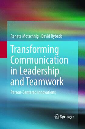 Ryback / Motschnig |  Transforming Communication in Leadership and Teamwork | Buch |  Sack Fachmedien