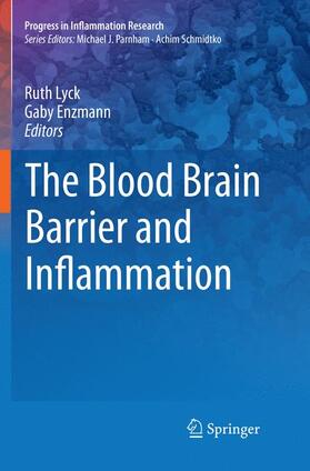 Enzmann / Lyck |  The Blood Brain Barrier and Inflammation | Buch |  Sack Fachmedien