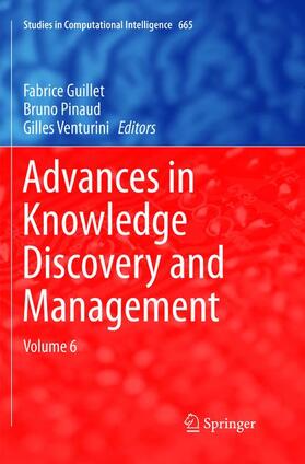 Guillet / Venturini / Pinaud |  Advances in Knowledge Discovery and Management | Buch |  Sack Fachmedien