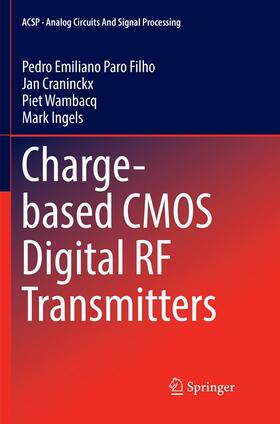 Paro Filho / Ingels / Craninckx |  Charge-based CMOS Digital RF Transmitters | Buch |  Sack Fachmedien