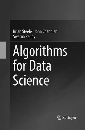 Steele / Reddy / Chandler |  Algorithms for Data Science | Buch |  Sack Fachmedien