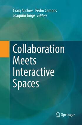 Anslow / Jorge / Campos |  Collaboration Meets Interactive Spaces | Buch |  Sack Fachmedien