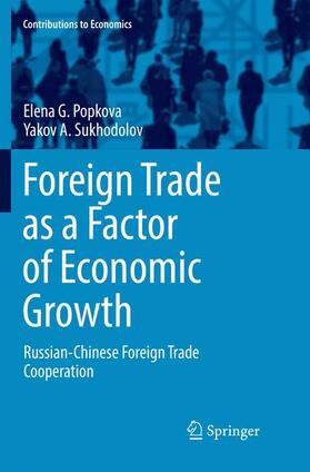 Popkova / Sukhodolov |  Foreign Trade as a Factor of Economic Growth | Buch |  Sack Fachmedien