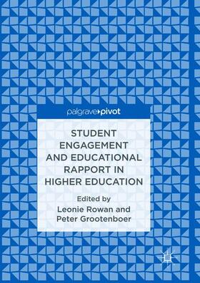 Grootenboer / Rowan |  Student Engagement and Educational Rapport in Higher Education | Buch |  Sack Fachmedien