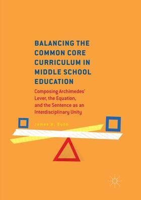 Bunn |  Balancing the Common Core Curriculum in Middle School Education | Buch |  Sack Fachmedien