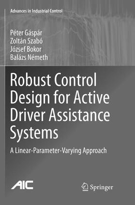 Gáspár / Nemeth / Szabó |  Robust Control Design for Active Driver Assistance Systems | Buch |  Sack Fachmedien
