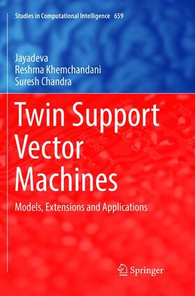 Jayadeva / Chandra / Khemchandani |  Twin Support Vector Machines | Buch |  Sack Fachmedien