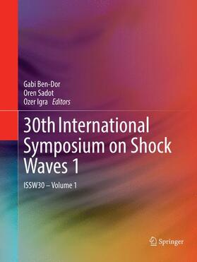 Ben-Dor / Igra / Sadot |  30th International Symposium on Shock Waves 1 | Buch |  Sack Fachmedien