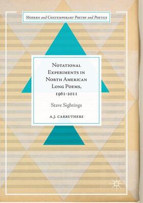 Carruthers |  Notational Experiments in North American Long Poems, 1961-2011 | Buch |  Sack Fachmedien