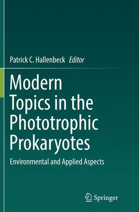 Hallenbeck |  Modern Topics in the Phototrophic Prokaryotes | Buch |  Sack Fachmedien