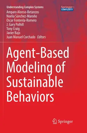 Alonso-Betanzos / Sánchez-Maroño / Fontenla-Romero |  Agent-Based Modeling of Sustainable Behaviors | Buch |  Sack Fachmedien