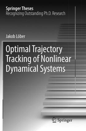 Löber |  Optimal Trajectory Tracking of Nonlinear Dynamical Systems | Buch |  Sack Fachmedien