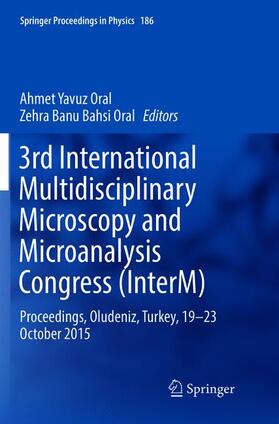 Bahsi Oral / Oral |  3rd International Multidisciplinary Microscopy and Microanalysis Congress (InterM) | Buch |  Sack Fachmedien