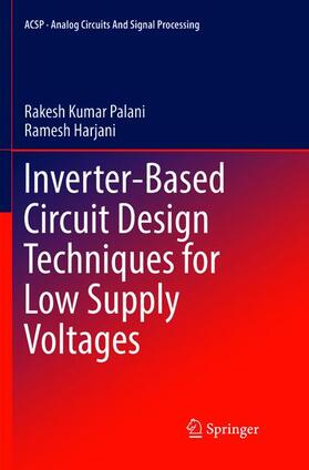 Palani / Harjani |  Inverter-Based Circuit Design Techniques for Low Supply Voltages | Buch |  Sack Fachmedien