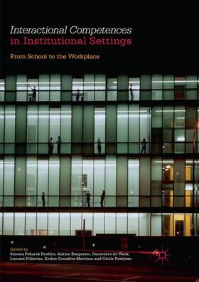 Pekarek Doehler / Bangerter / Petitjean |  Interactional Competences in Institutional Settings | Buch |  Sack Fachmedien