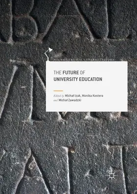 Izak / Zawadzki / Kostera |  The Future of University Education | Buch |  Sack Fachmedien