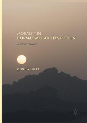 Hillier |  Morality in Cormac McCarthy's Fiction | Buch |  Sack Fachmedien