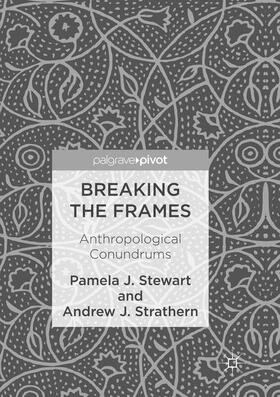 Stewart / Strathern |  Breaking the Frames | Buch |  Sack Fachmedien