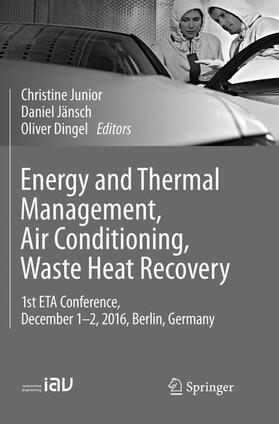 Junior / Dingel / Jänsch |  Energy and Thermal Management, Air Conditioning, Waste Heat Recovery | Buch |  Sack Fachmedien