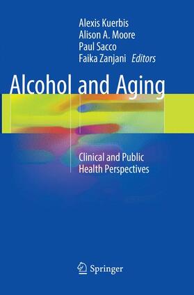 Kuerbis / Zanjani / Moore |  Alcohol and Aging | Buch |  Sack Fachmedien