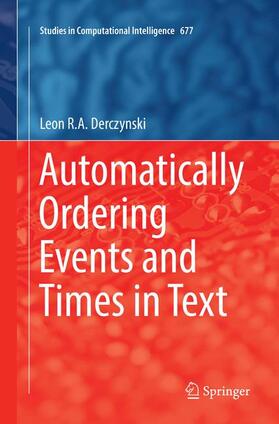 Derczynski |  Automatically Ordering Events and Times in Text | Buch |  Sack Fachmedien