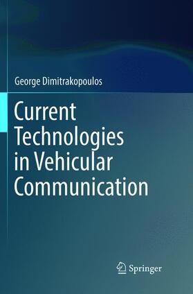 Dimitrakopoulos |  Current Technologies in Vehicular Communication | Buch |  Sack Fachmedien