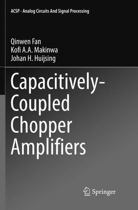 Fan / Makinwa / Huijsing |  Capacitively-Coupled Chopper Amplifiers | Buch |  Sack Fachmedien