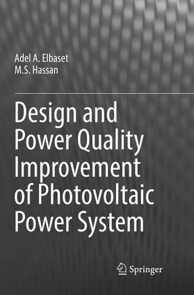 Hassan / A. Elbaset |  Design and Power Quality Improvement of Photovoltaic Power System | Buch |  Sack Fachmedien