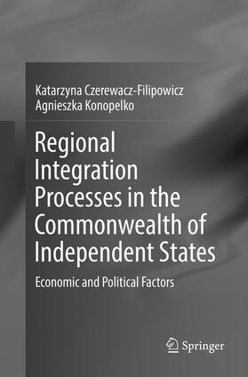 Konopelko / Czerewacz-Filipowicz |  Regional Integration Processes in the Commonwealth of Independent States | Buch |  Sack Fachmedien