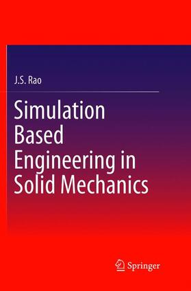 Rao |  Simulation Based Engineering in Solid Mechanics | Buch |  Sack Fachmedien