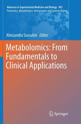 Sussulini |  Metabolomics: From Fundamentals to Clinical Applications | Buch |  Sack Fachmedien