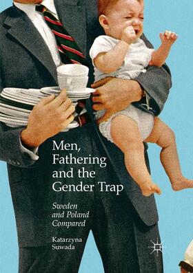 Suwada |  Men, Fathering and the Gender Trap | Buch |  Sack Fachmedien